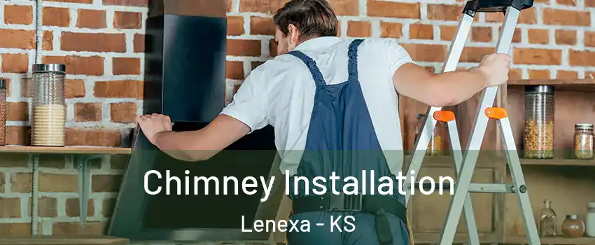  Chimney Installation Lenexa - KS