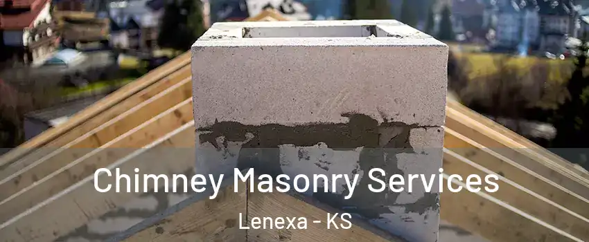  Chimney Masonry Services Lenexa - KS