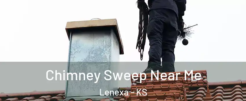  Chimney Sweep Near Me Lenexa - KS