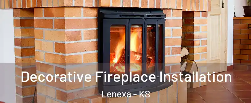  Decorative Fireplace Installation Lenexa - KS