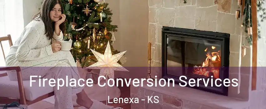  Fireplace Conversion Services Lenexa - KS