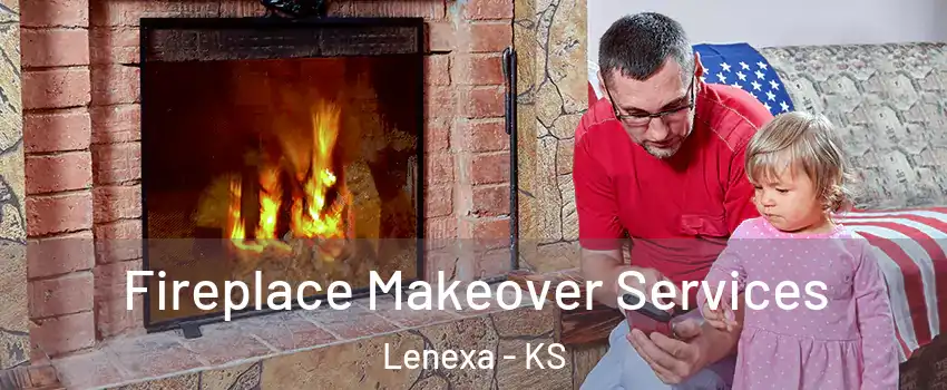  Fireplace Makeover Services Lenexa - KS