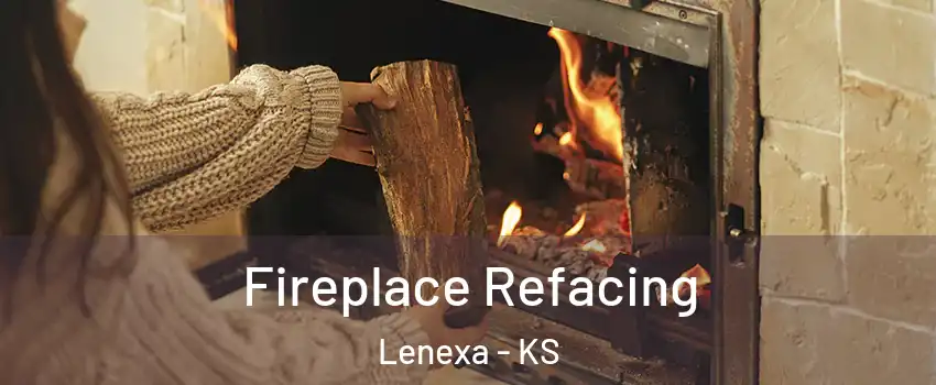  Fireplace Refacing Lenexa - KS