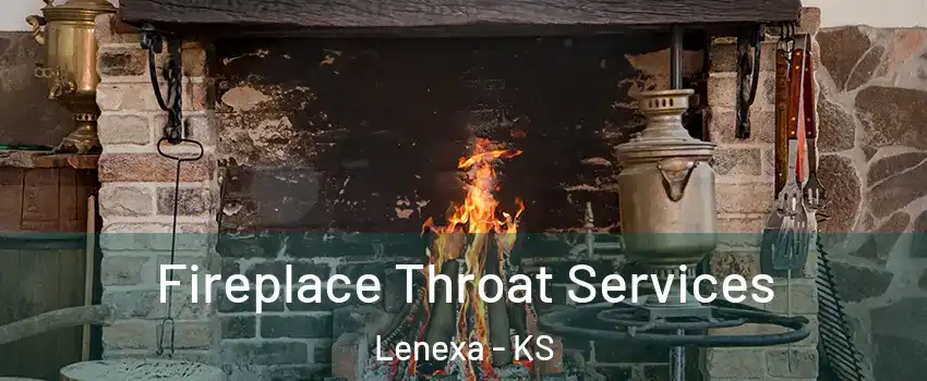  Fireplace Throat Services Lenexa - KS