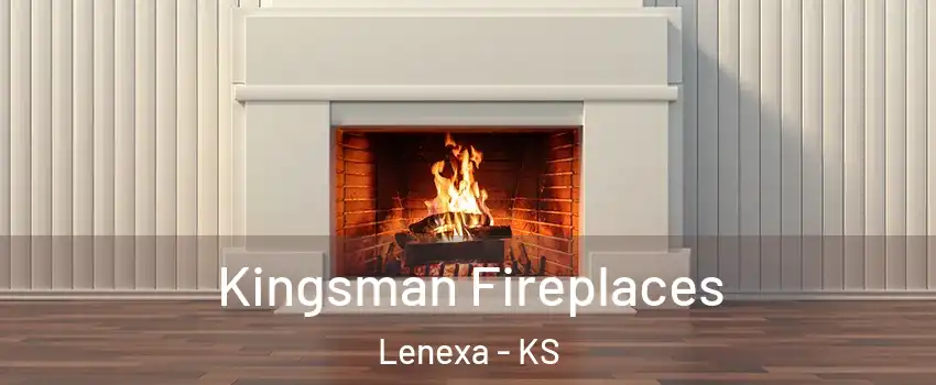  Kingsman Fireplaces Lenexa - KS