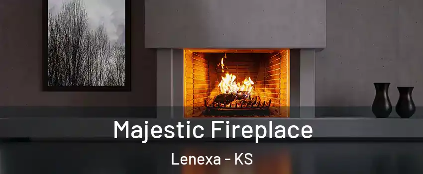  Majestic Fireplace Lenexa - KS
