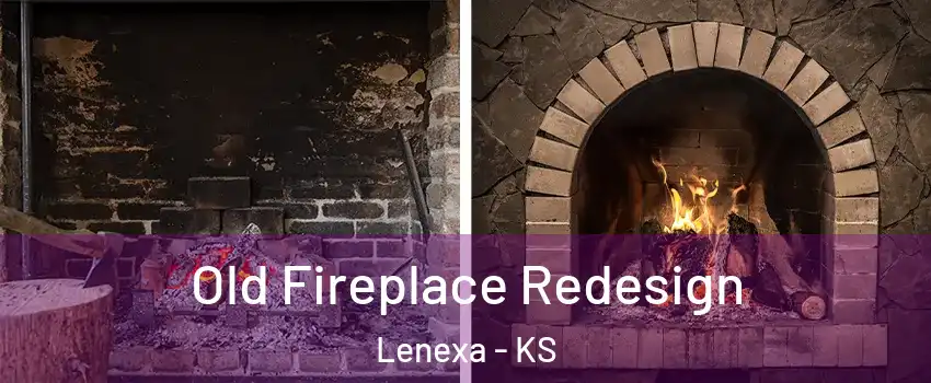  Old Fireplace Redesign Lenexa - KS