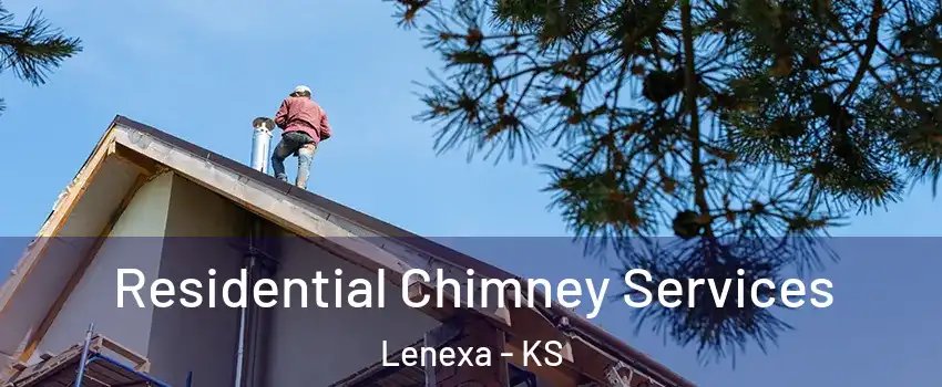  Residential Chimney Services Lenexa - KS