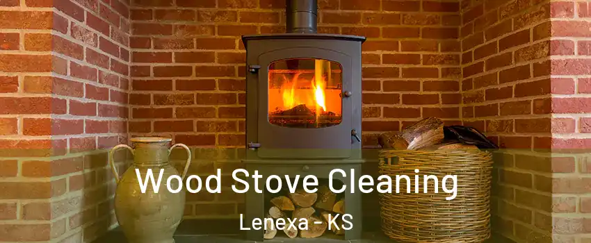  Wood Stove Cleaning Lenexa - KS